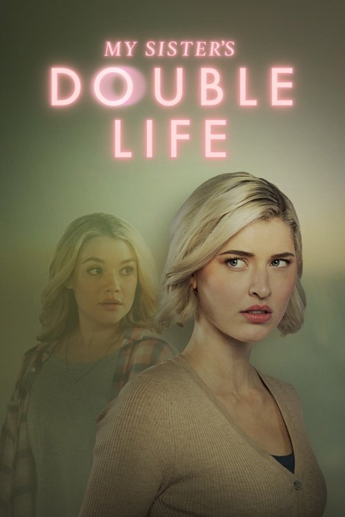 فيلم My Sister's Double Life مترجم
